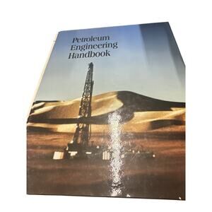 Petroleum Engineering Handbook by H. B. Bradley – Oil & Gas Reference Book